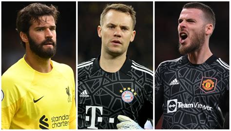De Gea, Alisson, Neuer, Courtois: Ranking the 50 best .
